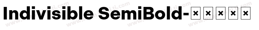 Indivisible SemiBold字体转换